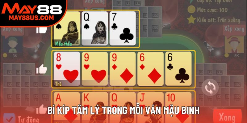 Bí kíp tâm lý trong mỗi ván Mậu Binh