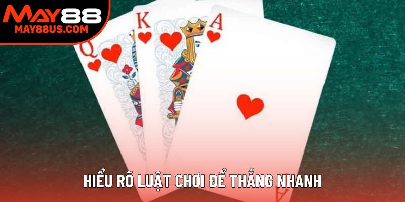 Hiểu rõ luật chơi bài ba cây ăn lớn để thắng nhanh