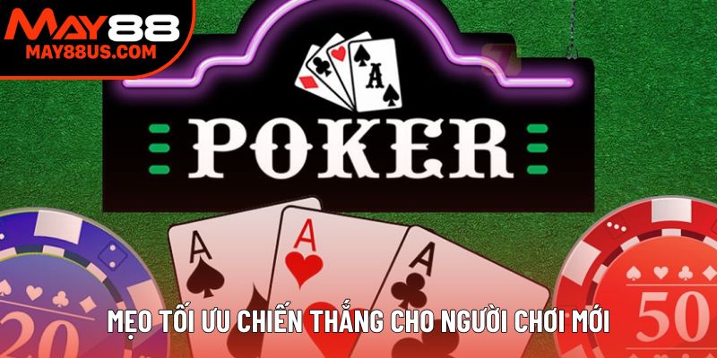 Mẹo tối ưu chiến thắng cho người chơi mới