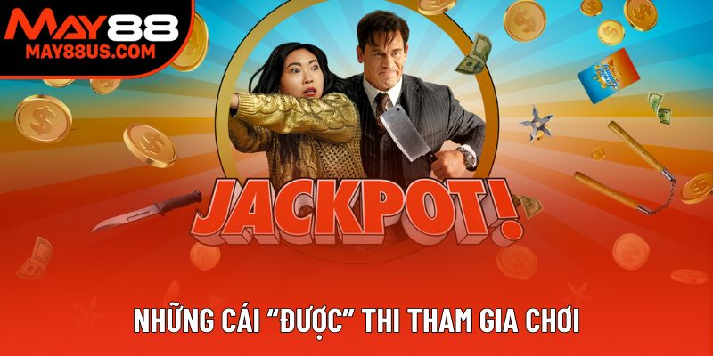 Những cái “được” thi tham gia chơi