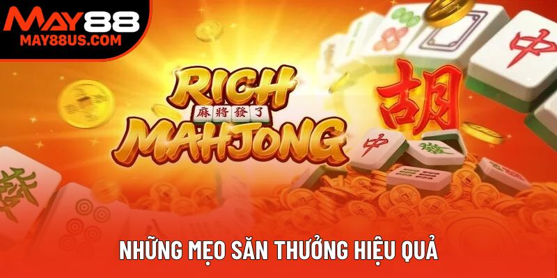 Những mẹo săn thưởng hiệu quả